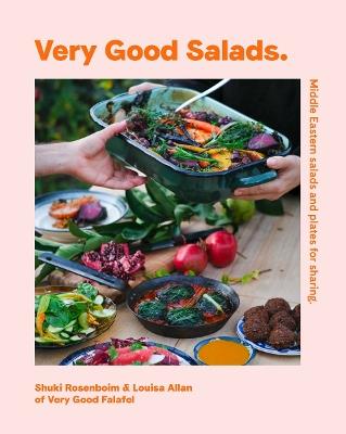 Very Good Salads: Middle-Eastern Salads and Plates for Sharing - Louisa Allan,Shuki Rosenboim - cover