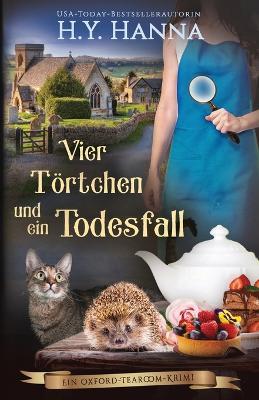Vier Toertchen und ein Todesfall: Ein Oxford-Tearoom-Krimi 6 - H y Hanna - cover