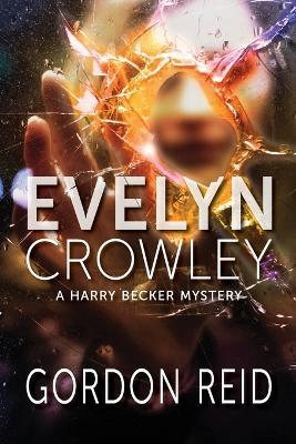 Evelyn Crowley - Gordon Reid - cover