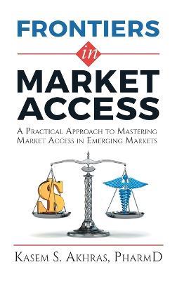 Frontiers in Market Access - Kasem Akhras - cover