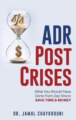 ADR Post Crises - Jamal Chaykhouni - cover