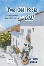 Two Old Fools - Olé!