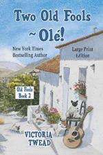 Two Old Fools - Olé! - LARGE PRINT