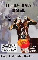 Butting Heads in Spain - LARGE PRINT: Lady Goatherder