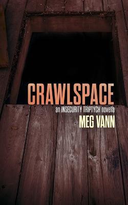 Crawlspace - Meg Vann - cover