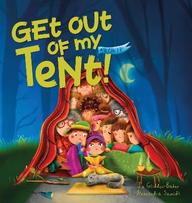 Get out of my Tent - Jo Gliddon-Baker - cover
