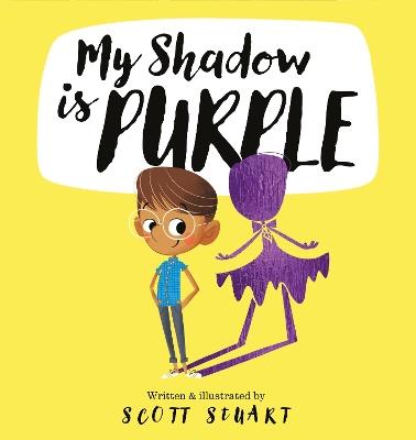 My Shadow is Purple - Scott Stuart - cover