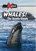 Whales!: The Gentle Giants