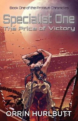 Specialist One: The Price of Victory - Orrin Hurlbutt - cover