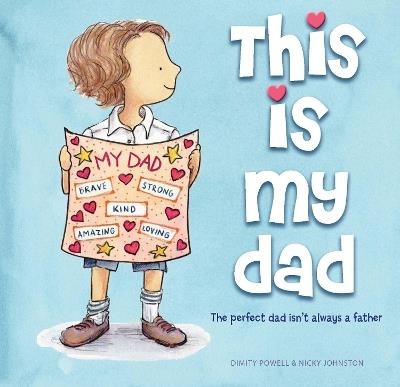 This is My Dad: The perfect dad isn't always a father - Dimity Powell - cover