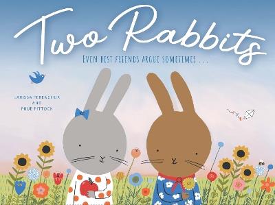 Two Rabbits: Even best friends argue sometimes … - Larissa Ferenchuk - cover