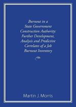 Burnout in a State Government Construction Authority: Further development, analysis and predictive correlates of a job burnout inventory
