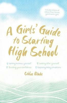 A Girl's Guide To Starting High School - Chloe Blake - cover
