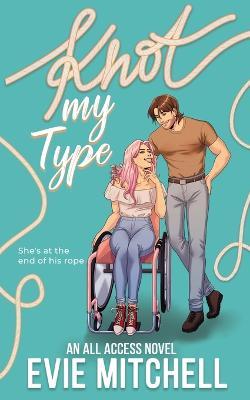 Knot My Type - Evie Mitchell - cover