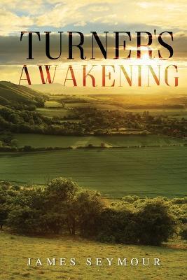 Turner's Awakening - James Seymour - cover