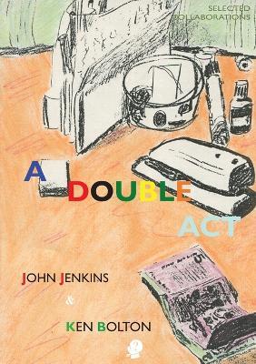 A Double Act - Ken Bolton,John Jenkins - cover