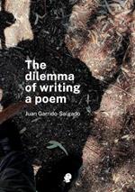 The Dilemma of Writing a Poem