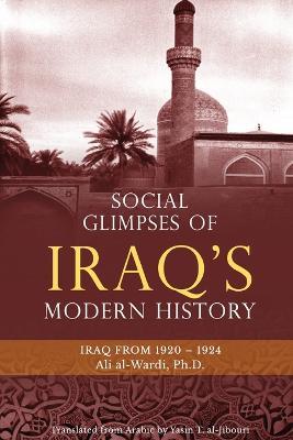 Social Glimpses of Iraq's Modern History- Iraq from 1920-1924 - Ali Al-Wardi - cover