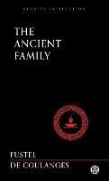 The Ancient Family - Imperium Press (Studies in Reaction)