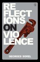 Reflections on Violence - Imperium Press - Georges Sorel - cover