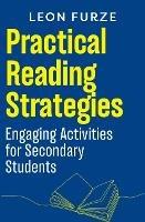 Practical Reading Strategies: Engaging Activities for Secondary Students - Leon Furze - cover