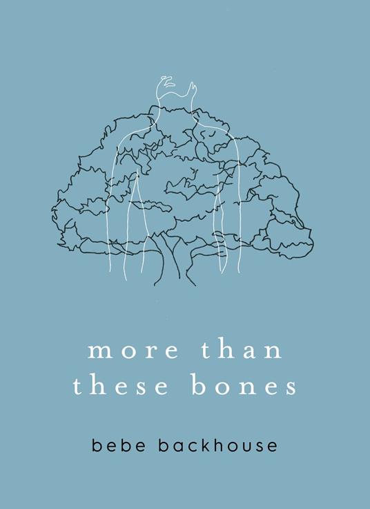 more than these bones