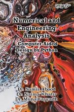 Numerical and Engineering Analysis: Computer-Aided Design by Python