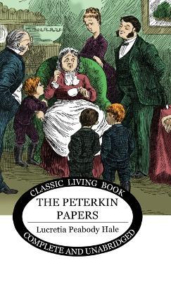 The Peterkin Papers - Lucretia Peabody Hale - cover