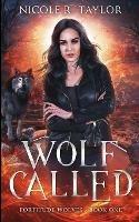 Wolf Called - Nicole R Taylor - cover