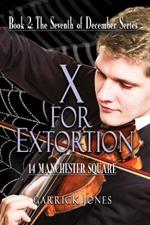 X for Extortion: 14 Manchester Square