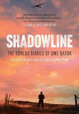 Shadowline: The Dunera Diaries of Uwe Radok - cover