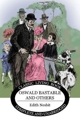 Oswald Bastable and Others - Edith Nesbit - cover