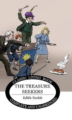 The Treasure Seekers - Edith Nesbit - cover