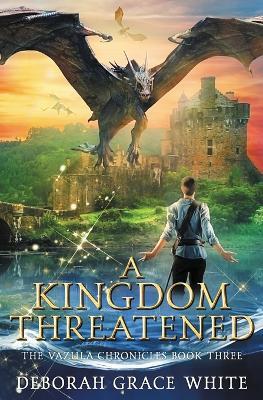 A Kingdom Threatened - Deborah Grace White - cover