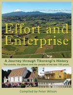 Effort and Enterprise: A Journey through Tikorangi's History