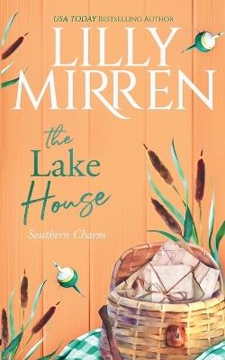The Lake House - Lilly Mirren - cover