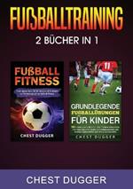 Fußballtraining: 2 Bücher in 1