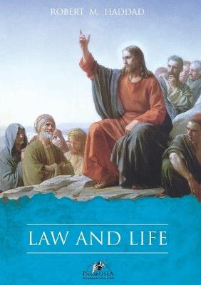 Law and Life - Robert M Haddad - cover
