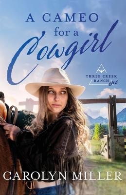 A Cameo for a Cowgirl - Carolyn Miller - cover