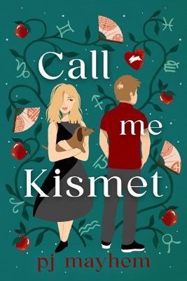 Call Me Kismet - Pj Mayhem - cover