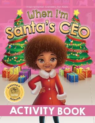 When I'm Santa's CEO Activity Book - Samantha Pillay - cover