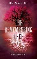 The Remembering Tree - Hr Mason - cover