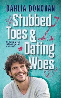 Stubbed Toes and Dating Woes - Dahlia Donovan - cover