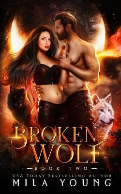 Broken Wolf: Paranormal Romance - Mila Young - cover