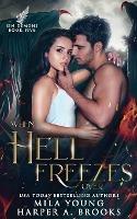 When Hell Freezes Over: Paranormal Romance - Mila Young,Harper a Brooks - cover