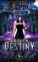 Broken Destiny: Paranormal Romance - Mila Young,C R Jane - cover