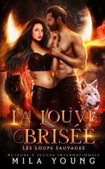 La Louve Brisee