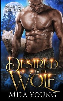 Desired by the Wolf - Mila Young - cover