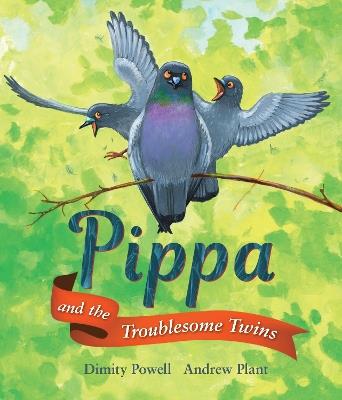 Pippa And Troublesome Twins - Dimity Powell - cover