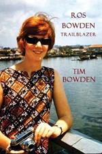 Ros Bowden: Trailblazer